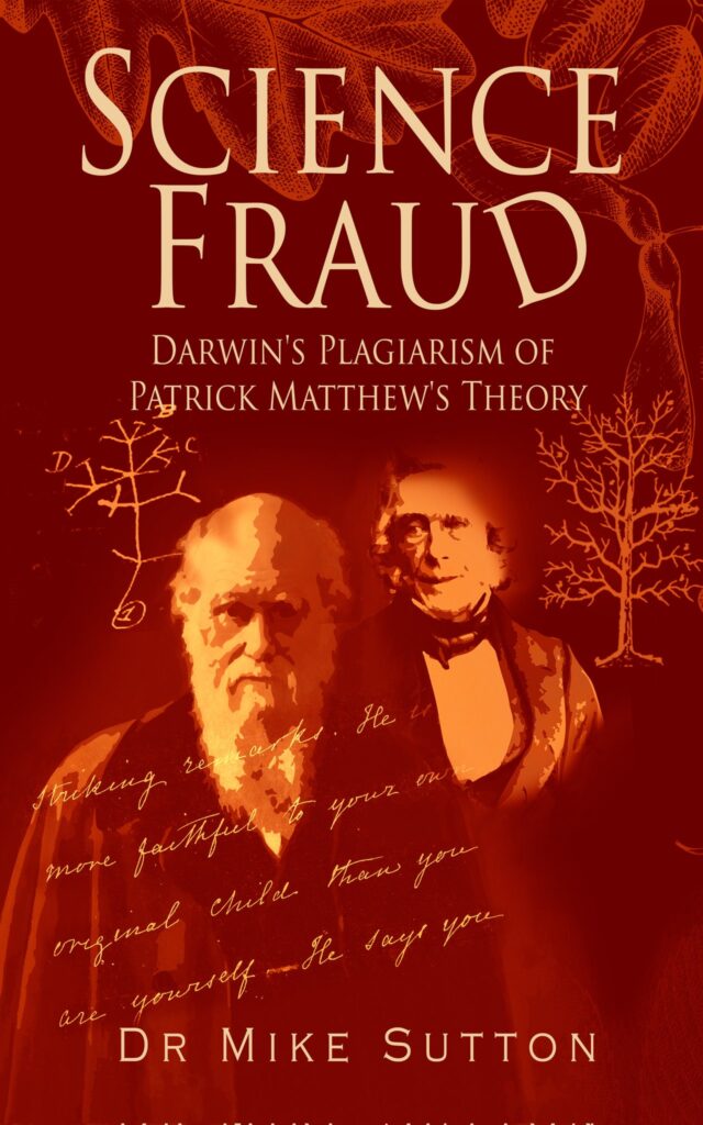 Book cover of "Science Fraud: Darwin's plagiarism of Patrick Matthew's theory"